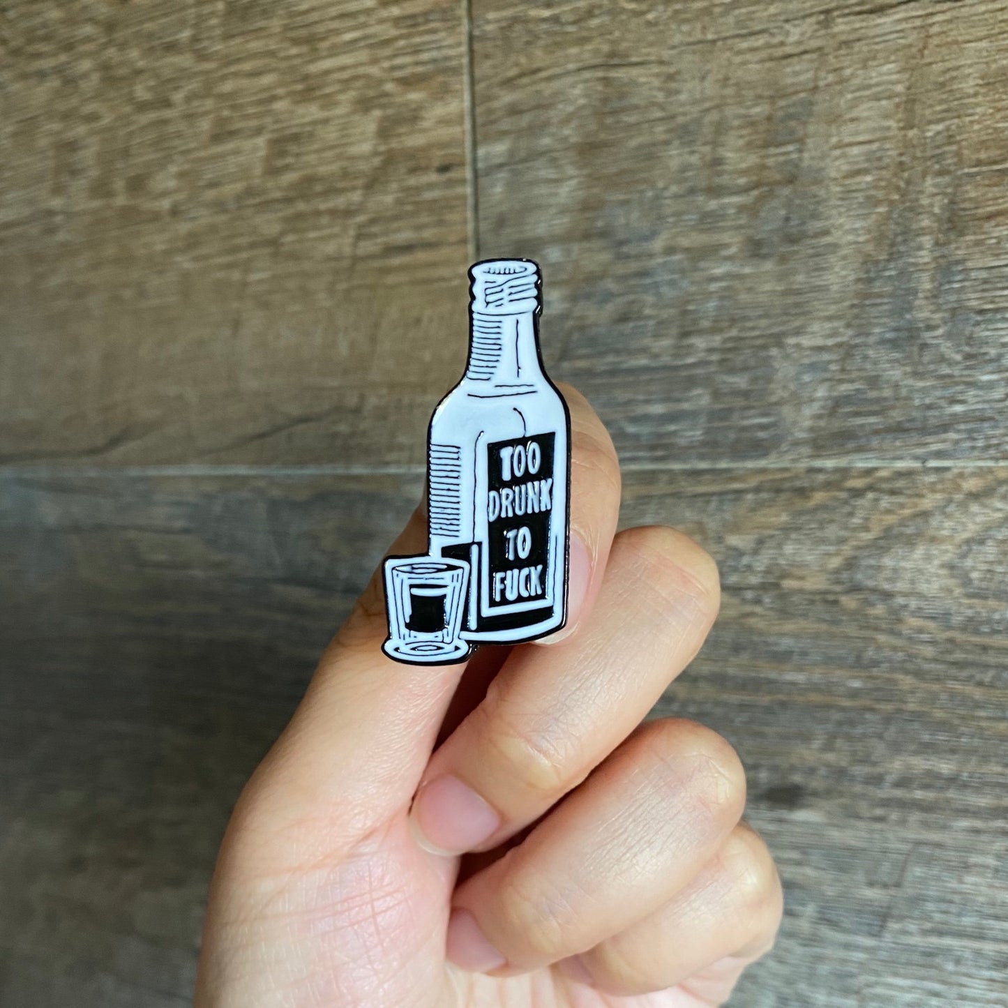 Too Drunk to F*ck Jack Daniels Whiskey Enamel Pin - thehappypin