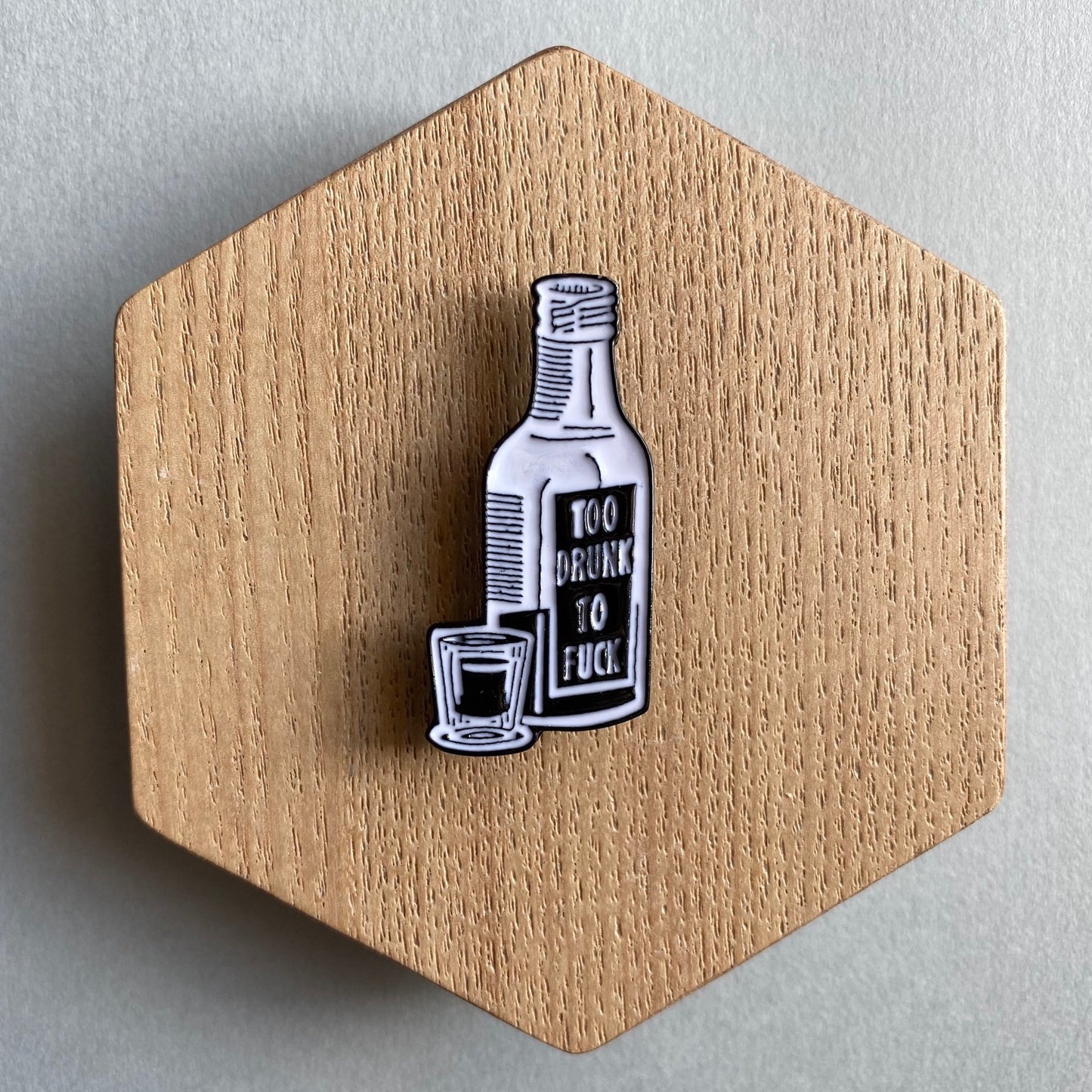 Too Drunk to F*ck Jack Daniels Whiskey Enamel Pin - thehappypin