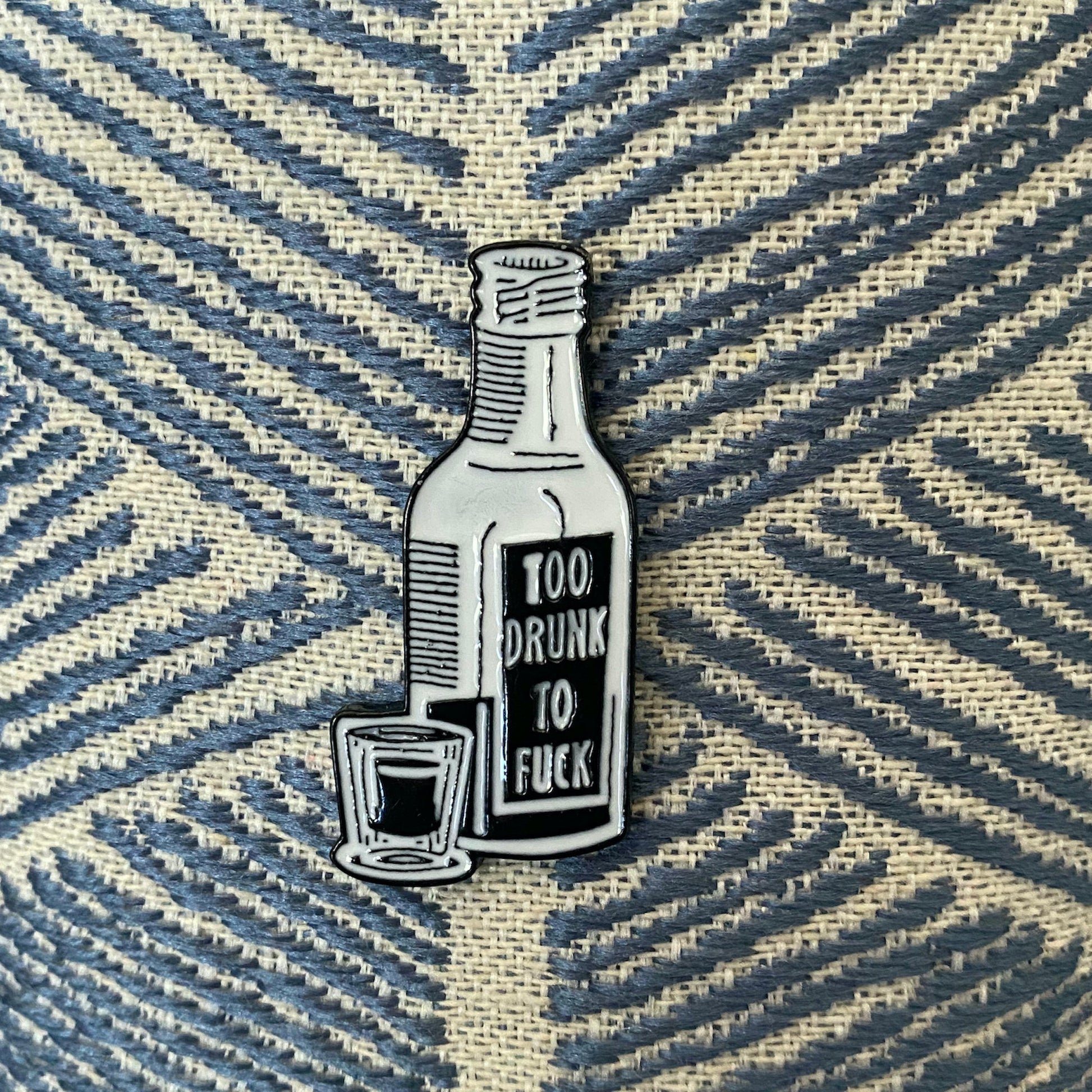 Too Drunk to F*ck Jack Daniels Whiskey Enamel Pin - thehappypin
