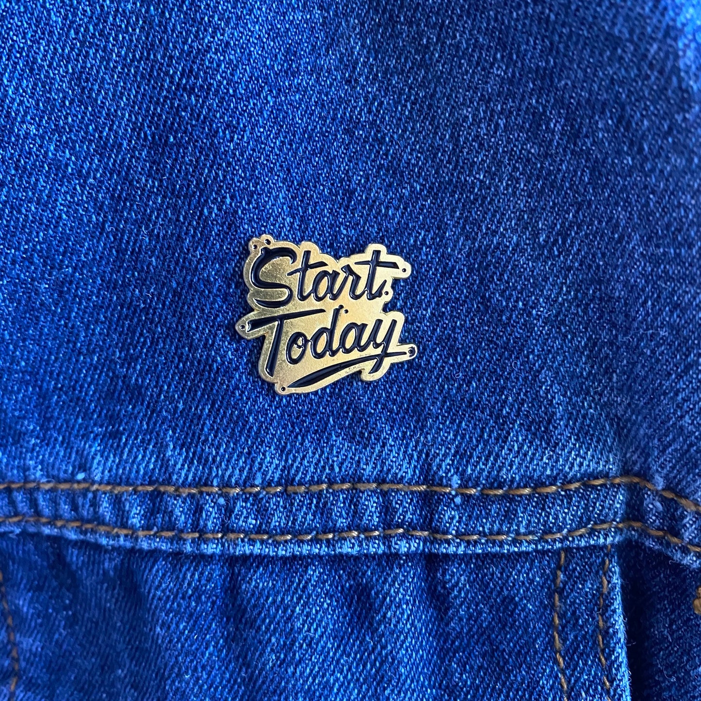 Start Today Get Motivated Enamel Pin - thehappypin