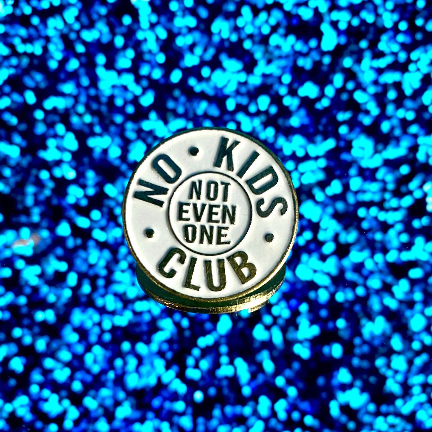 The Cool Kids with No Kids Club Enamel Pin - thehappypin