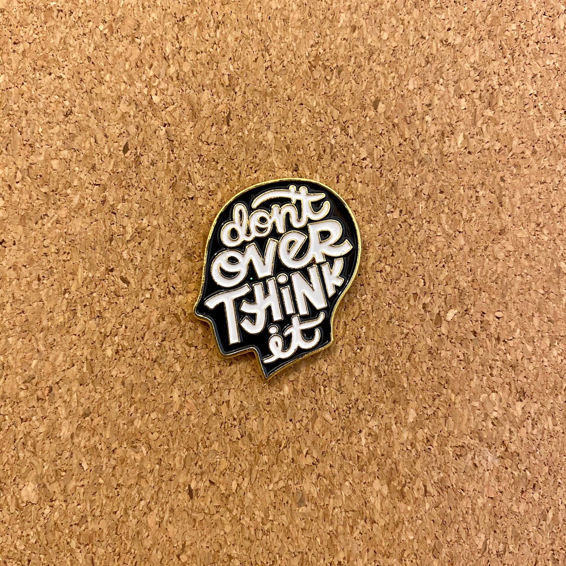 Don&#39;t Overthink It Anxiety Enamel Pin - thehappypin